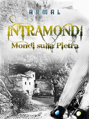 cover image of Intramondi. Mondi sulla Pietra